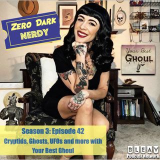 S3E42: Cryptids, Ghosts, UFOs, and other Spooky Stuff with Your Best Ghoul