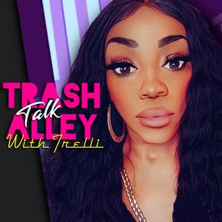 Trash Talk Alley Ep 1
