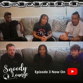 Snoody Lounge Episode 3