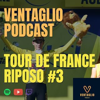 Tour de France 2022 - Vingegaard ribalta le gerarechie, Pogacar deve attaccare | Ventaglio Podcast
