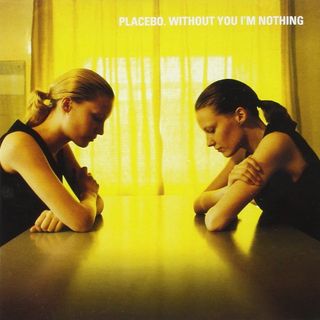 Placebo / Without you I'm Nothing10/19/2014