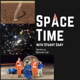 S25E138: First-Ever Sound Recording of Dust Devils on Mars // What the First Galaxies Were, and Weren't, Like
