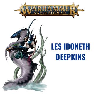 Les Idoneth Deepkin