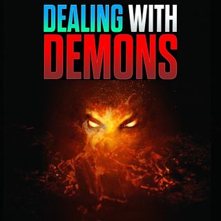 Stream Episode 82 - Dealing with Demons Like Jesus Did