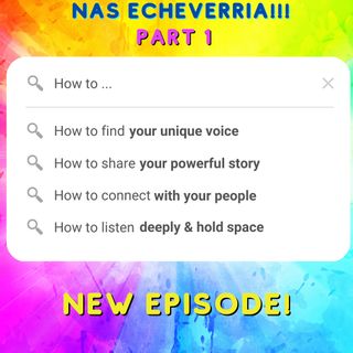How to find your voice featuring Nas Echeverria
