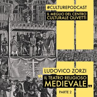 37 - Il teatro religioso medievale-2° parte. Ludovico Zorzi, 16 febbraio 1979