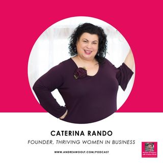 The Power Of Building Community with Caterina Rando - Episode 4