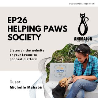 ANIMALIA 26 - Helping Paws Society - 25Jun21