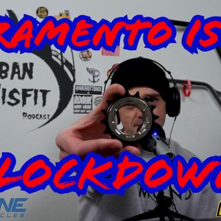 UMP Bikelife Ep. #024 | Sacramento on Virus lock down! | hydro dip | ROS freewheel |