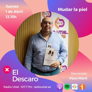 2x11 - El Descaro: Mudar la piel - Paco Martí