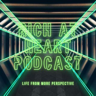 Rich at Heart Podcast Episode 25 - Graphics