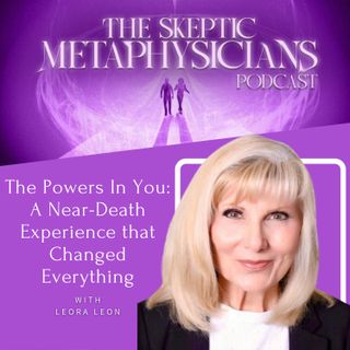 The Powers In You: A Near-Death Experience that Changed Everything