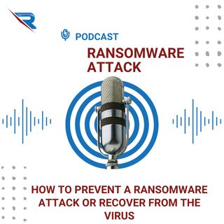 How To Prevent A Ransomware Attack Or Recover From The Virus