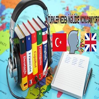 Türkler Neden İngilizce Konuşamıyor?