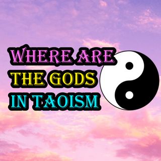 Where are the Gods in Taoism