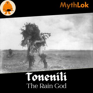 Tonenili : The Rain God