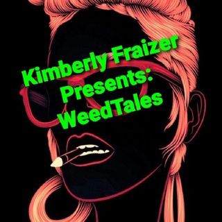 Kimberly Fraizer Presents: WeedTales My Visitation With A Native American Man.