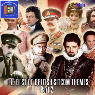 12. The Best of British Sitcom Themes (Pt 2)