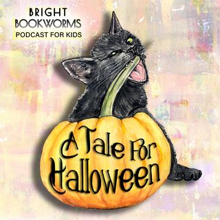 A Tale for Halloween - A Classic Story for Kids of All Ages