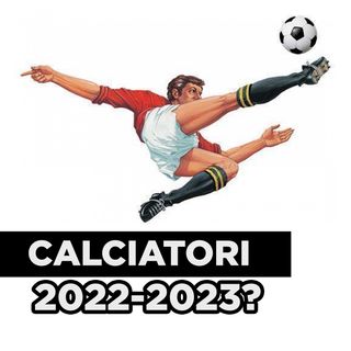 110 | Scambio Figurine | Calciatori 2022-2023? (S05e11)
