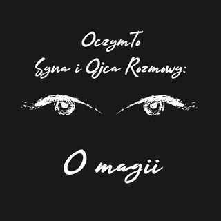 #2 | O magii