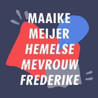 S2 #5 - "Vol met fun facts voor de nieuwjaarsborrel" | 'Hemelse mevrouw Frederike'  - Maaike Meijer