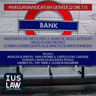 GIOVEDÌ, 22  GIUGNO 2017 #SvegliatiAvvocatura - LIVE