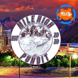 Mile High Pundit Episode 44: 14 Down, 2 to Go