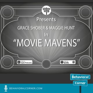 The Movie Mavens - Grace Shober and Maggie Hunt - Retreat Behavioral Health
