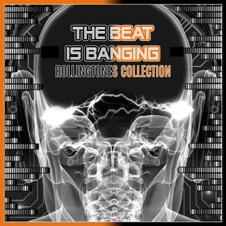 The Beat Is Banging (Rolling Tones Collection)