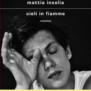 Mattia Insolia "Cieli in fiamme"