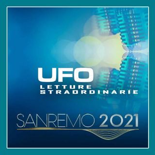 UFO Letture Straordinarie #15 - "Sanremo" -4/3/2021