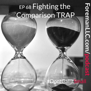 Ep 68 Fighting the Comparison Trap