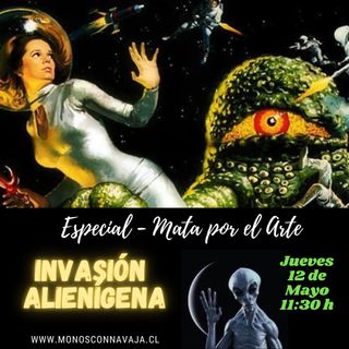 Mata por el Arte - S1 - Episodio 10. Especial: Invasión Alienígena.