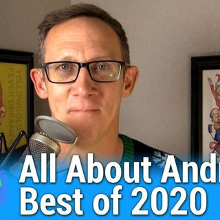 All About Android 504: Best of 2020