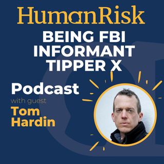 NEW! Tom Hardin on his experience as FBI Informant Tipper X