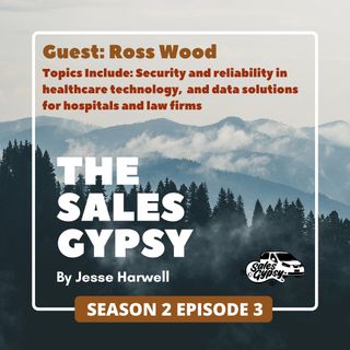 Sales Gypsy Season 2: Episode 3 - Ross Wood