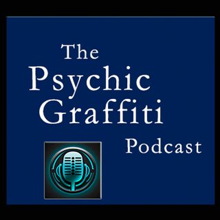 Psychic Graffiti Podcast Episode 3 for March 20th 2024