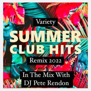Variety Summer Club Hit’s Remix 2022