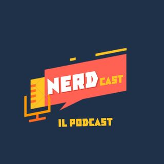 Qualche consiglio nerd | NerdCast ep.1