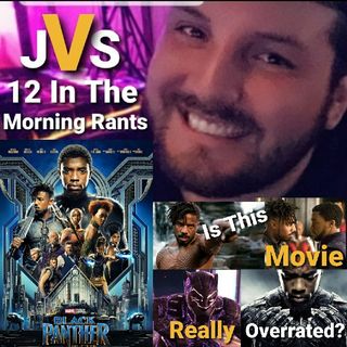 Episode 240 - Black Panther Review (Spoilers)