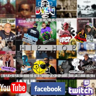 DYSG Media Presents: Hip-Hop From A Nerd Perspective