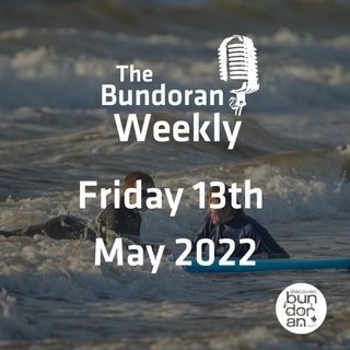 185 - The Bundoran Weekly - Friday 13th May 2022