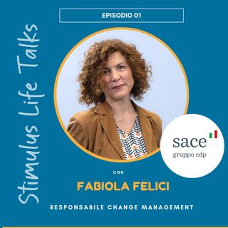Ep. 01 - Fabiola Felici, SACE