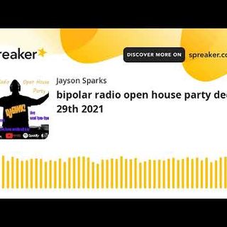 bipolar radio open house party dec 29th 2021