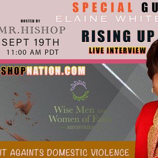 EPISODE 107  - HIS HOP NATION  - ELANE WHITE HUTTO RISE UP EVENT