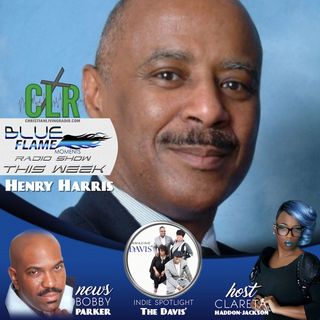 Blue Flame Radio Featuring Henry Harris