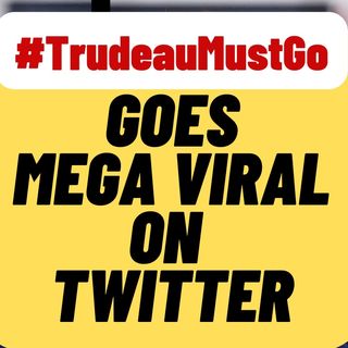 #TrudeauMustGo Trends On Twitter As Canadians Slam Trudeau
