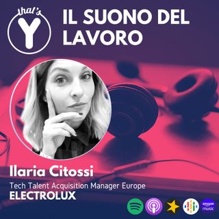 "Il Suono del Lavoro" con Ilaria Citossi ELECTROLUX