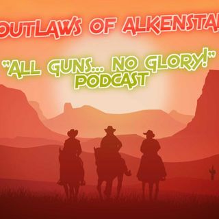 P2E OutLaws Of AlkenStar Ep. 1 "Pilot" (ALL GUNS, NO GLORY!) Podcast